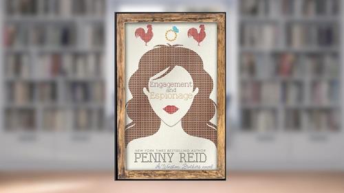 Cover from Engagement and Espionage: A Sexy, Small Town Cozy Mystery (Winston Brothers Book 5), written by Penny Reid