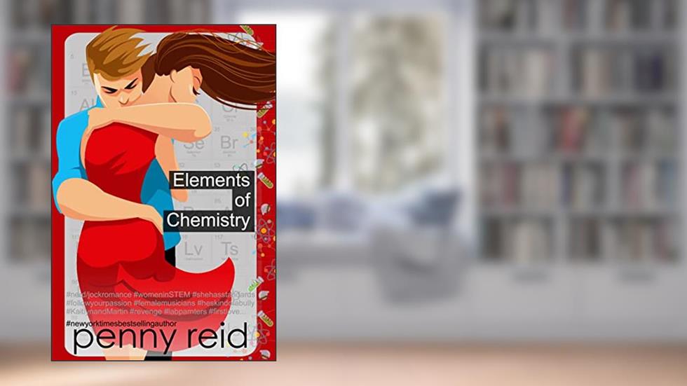 Elements of Chemistry (Hypothesis Series Book 1), written by Penny Reid