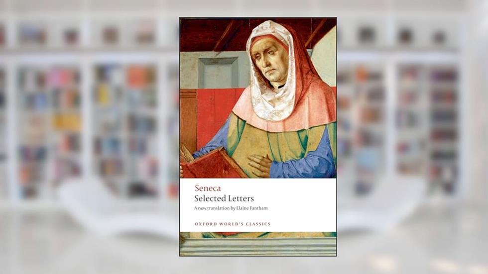 Selected Letters (Oxford World's Classics), written by Seneca; Elaine Fantham