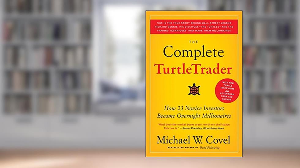 The Complete TurtleTrader: How 23 Novice Investors Became Overnight Millionaires, written by Michael W Covel