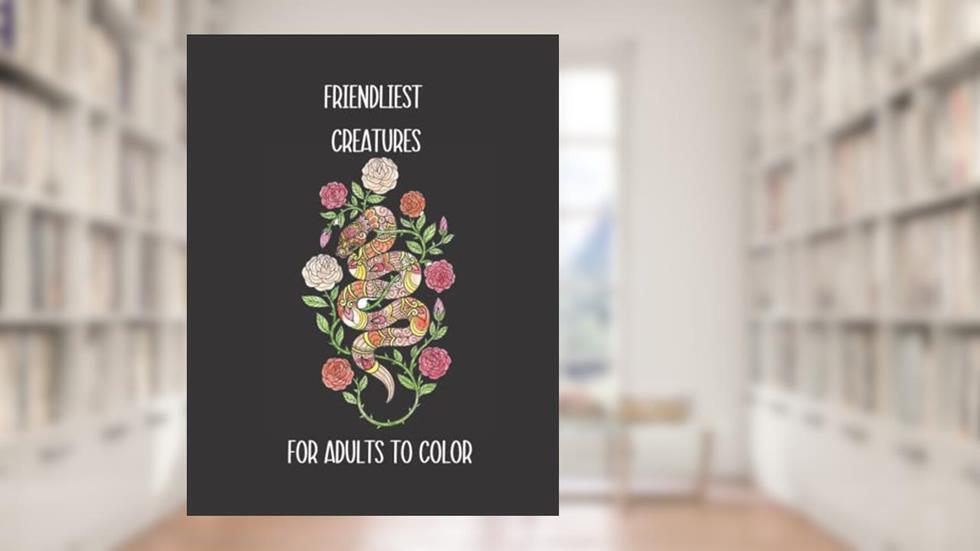 Friendliest Creatures: Animals Adult Coloring Book, written by Yu Publishing