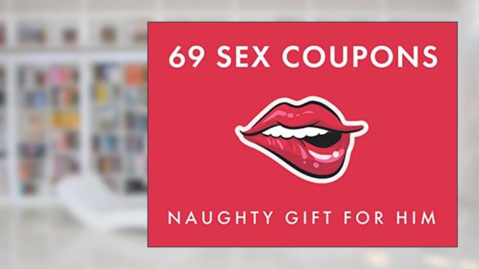 69 Sex Coupons Naughty Gift for Him: Kinky Vouchers for Boyfriend or Husband and Valentine's Day Present Idea, written by BoldPress