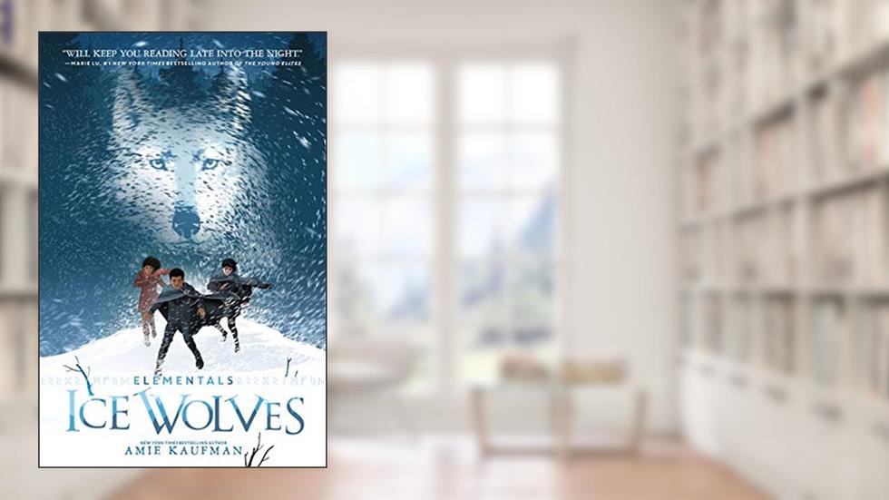 Elementals: Ice Wolves (Elementals, 1), written by Amie Kaufman