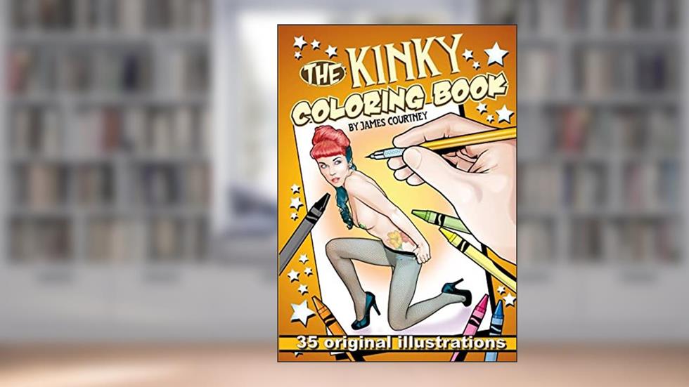 The Kinky Coloring Book, written by James Courtney