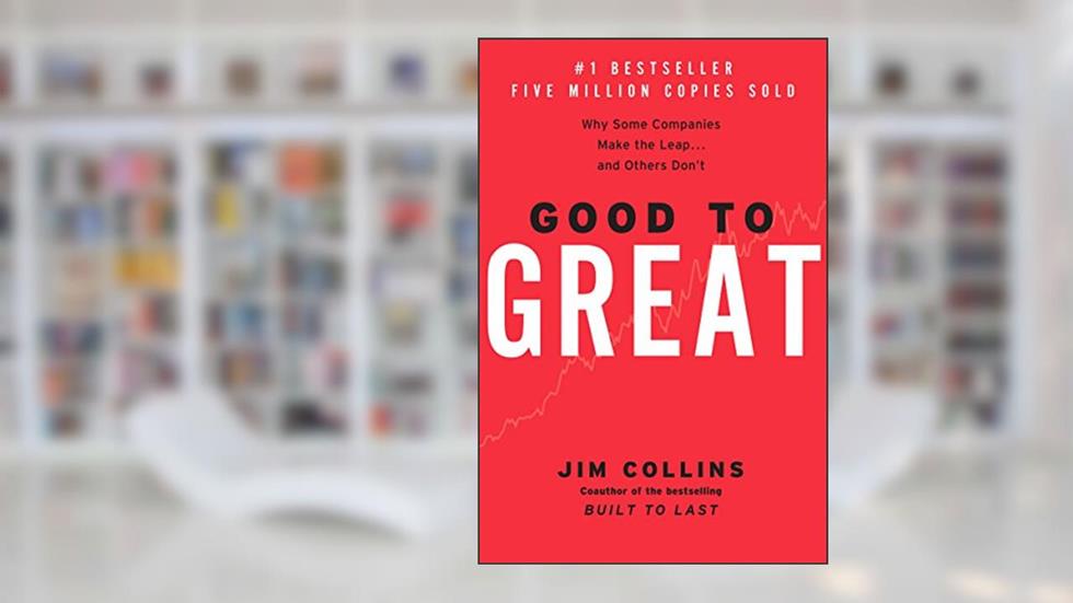 Good to Great: Why Some Companies Make the Leap...And Others Don't (Good to Great, 1), written by Jim Collins