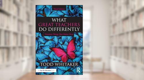 Cover from What Great Teachers Do Differently, written by Todd Whitaker