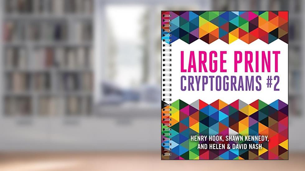 Large Print Cryptograms #2, written by Helen Nash; David Nash; Shawn Kennedy; Henry Hook