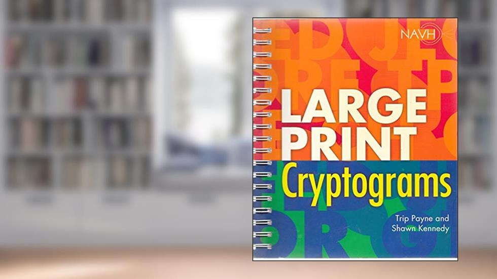 Large Print Cryptograms, written by Trip Payne; Shawn Kennedy