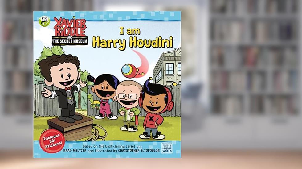 I Am Harry Houdini (Xavier Riddle and the Secret Museum), written by Brooke Vitale