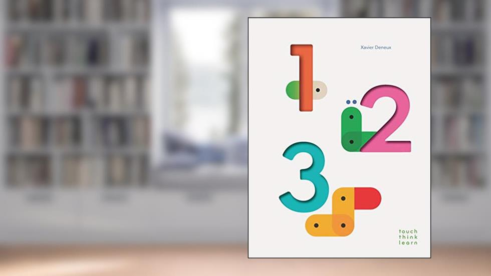 TouchThinkLearn: 123: (Childrens Books Ages 1-3, Interactive Books for Toddlers, Board Books for Toddlers), written by Xavier Deneux
