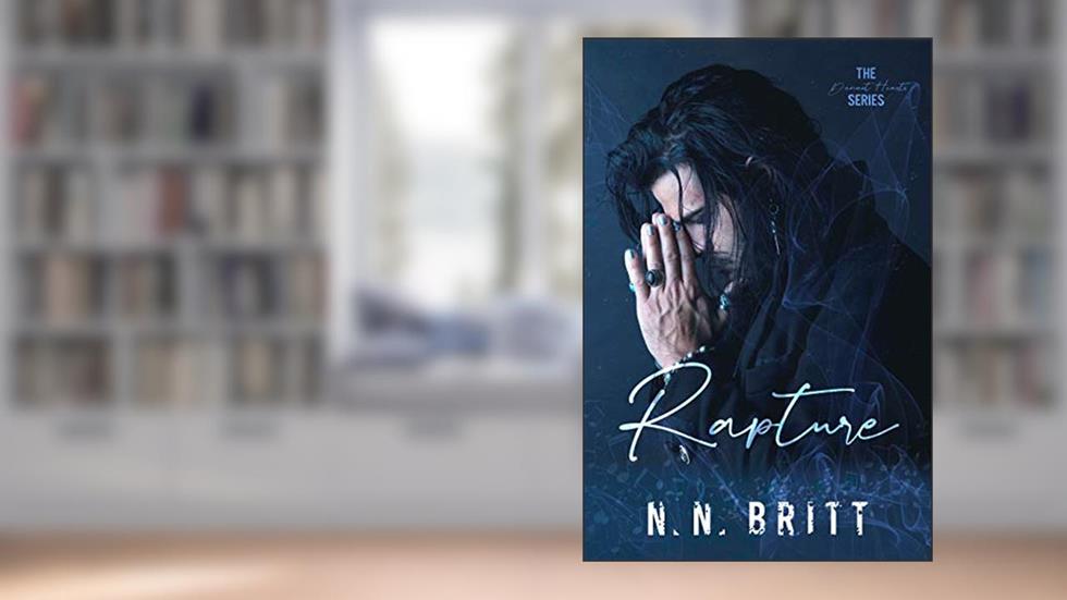 Rapture (The Deviant Hearts Book 1), written by N. N. Britt