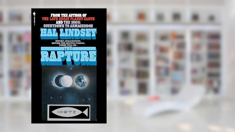 The Rapture: Truth or Consequences, written by Hal Lindsey