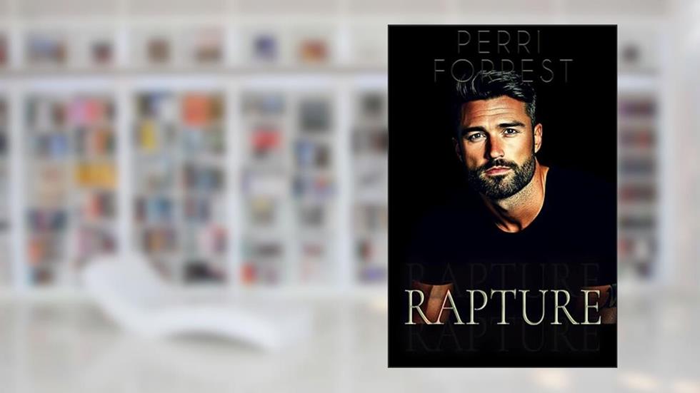 RAPTURE: A BWWM Alpha Male Romance, written by Perri Forrest