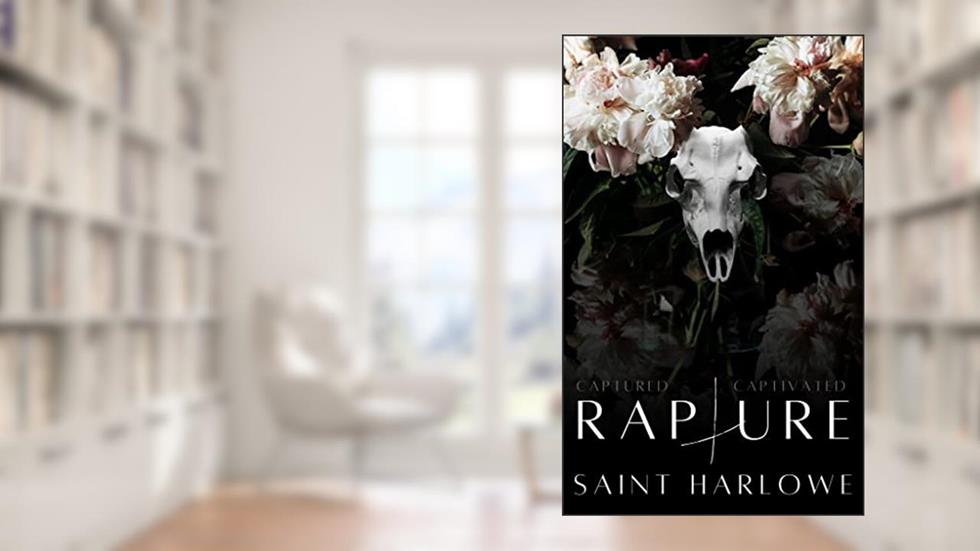 Rapture (Blood Baptism Book 1), written by saint harlowe