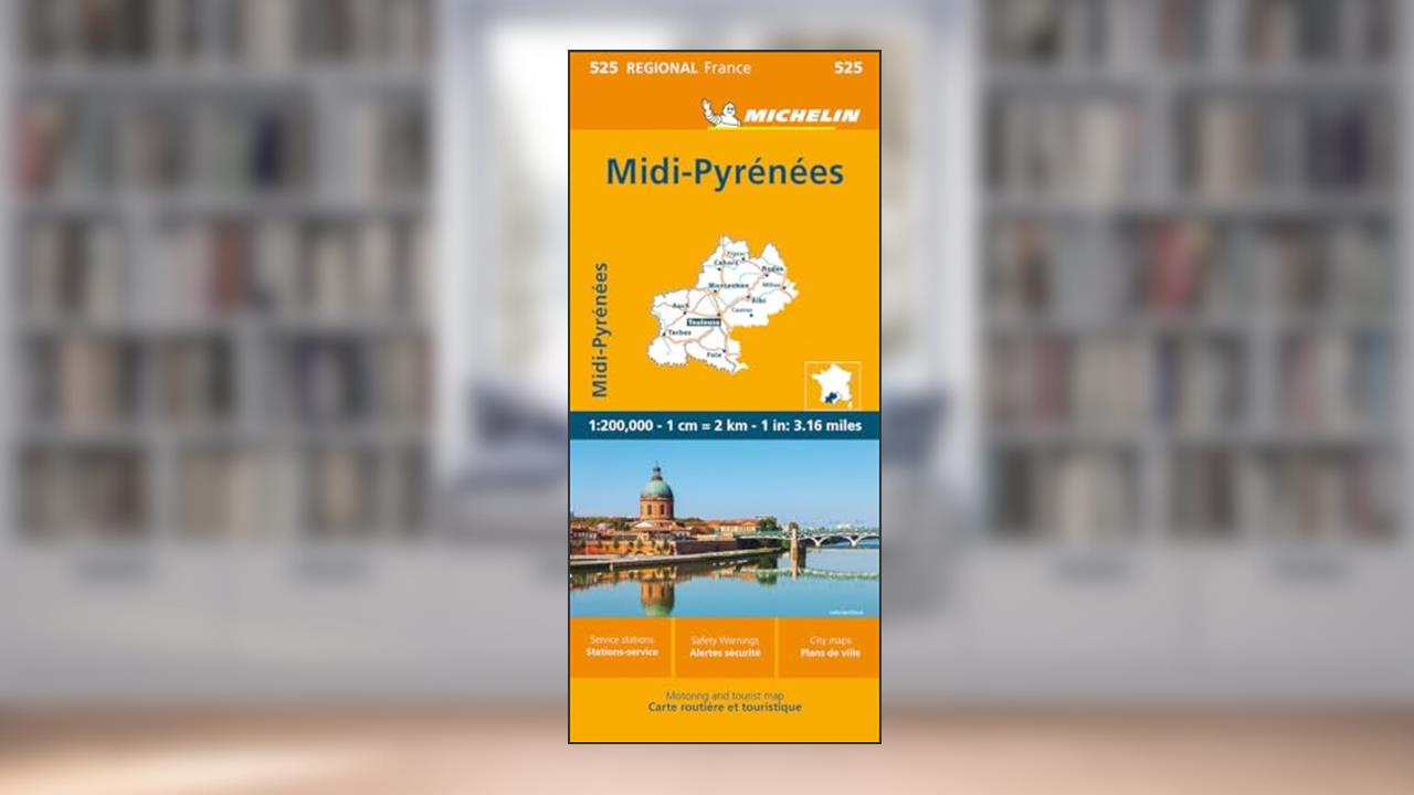 France: Midi-Pyrénées Map 525: Midi-Pyrénées Map 525 (Michelin Maps, 525), written by Michelin