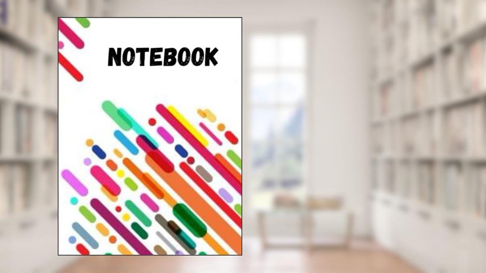 NOTEBOOK: for all generation with a nice coloring cover for women,gilrs,men,students,and kids.size 8.5x11 inch and 148 pages., written by david konane