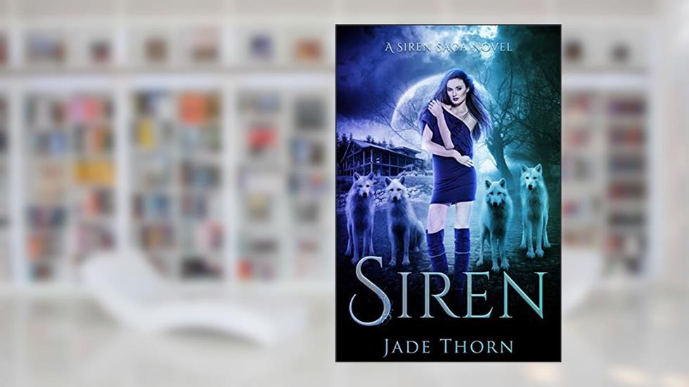 Siren: A Dark Reverse Harem Novel (Siren Saga Book 1), written by Jade Thorn
