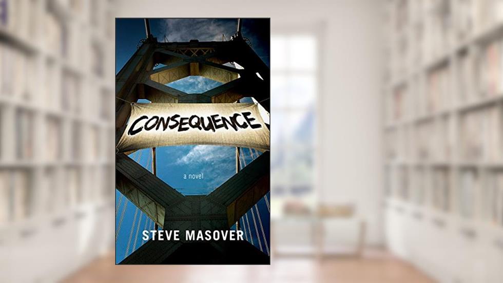 Consequence, written by Steve Masover