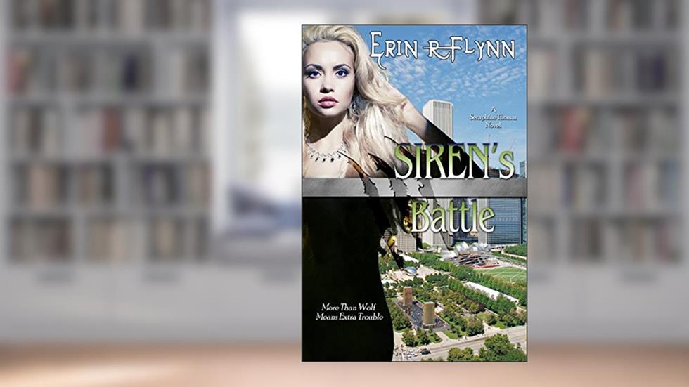 Siren's Battle (Seraphine Thomas Book 3), written by Erin R Flynn