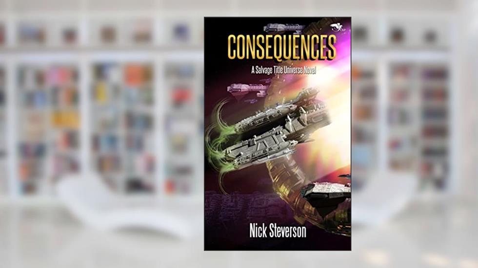 Consequences (The Coalition Book 13), written by Nick Steverson