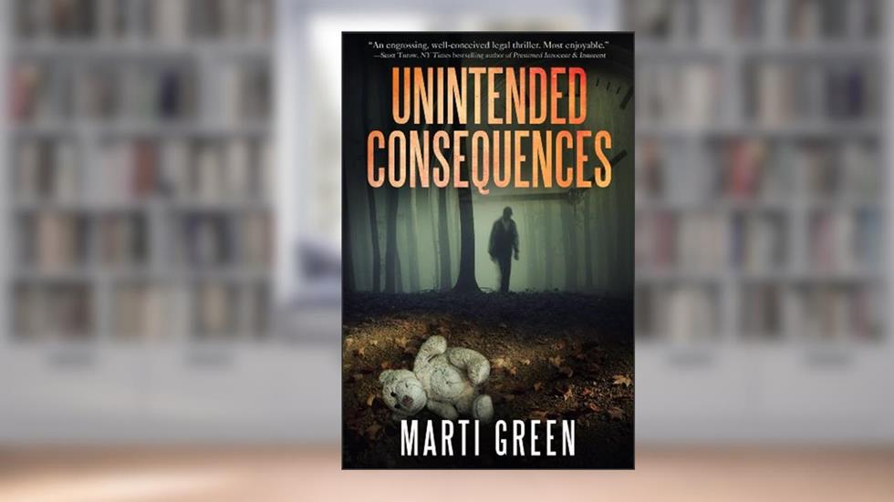 Unintended Consequences (Innocent Prisoners Project), written by Marti Green