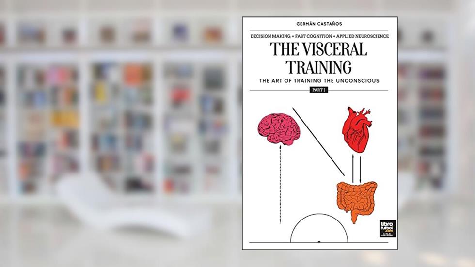 The visceral training. Part 1, written by Germán Castaños