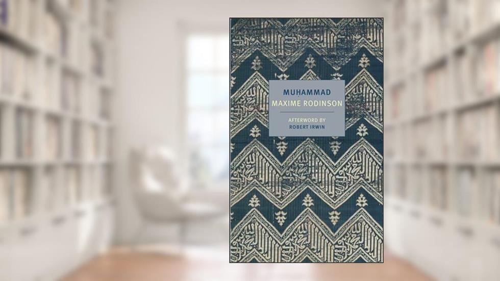 Muhammad (New York Review Books Classics), written by Maxime Rodinson