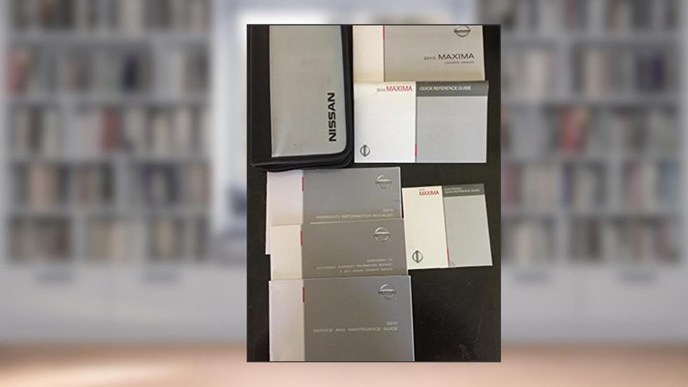 2010 Nissan Maxima Owners Manual, written by Nissan