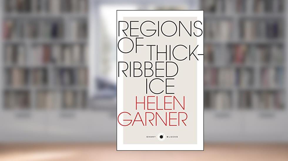 Short Black 4 Regions of Thick-Ribbed Ice, written by Helen Garner