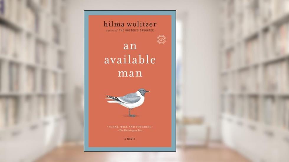An Available Man: A Novel, written by Hilma Wolitzer