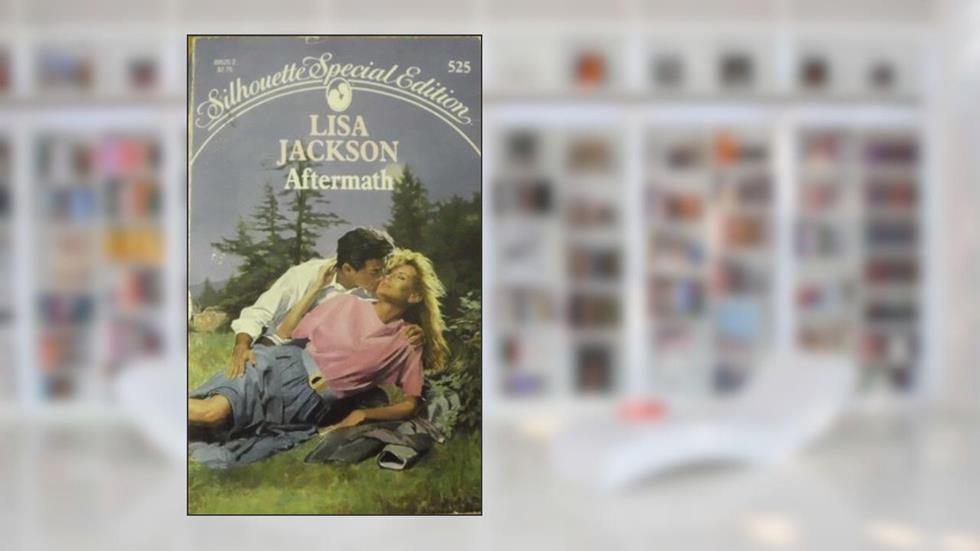 Aftermath (Silhouette Special Edition, No 525), written by Lisa Jackson