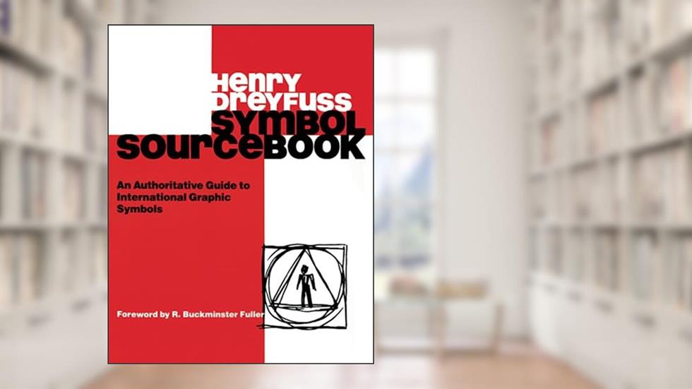Symbol Sourcebook: An Authoritative Guide to International Graphic Symbols, written by Henry Dreyfuss