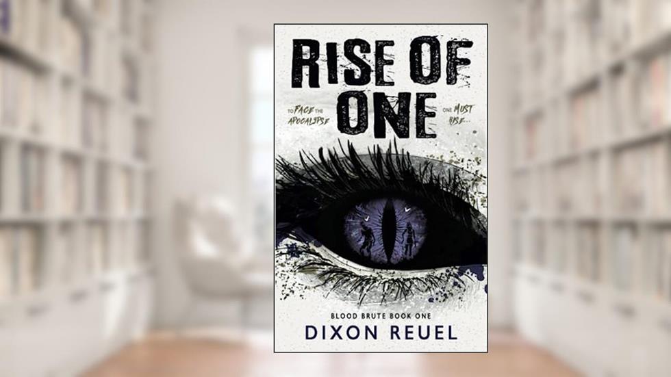 Rise of One: Blood Brute - Book 1, written by Dixon Reuel