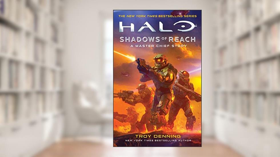 Halo: Shadows of Reach: A Master Chief Story, written by Troy Denning