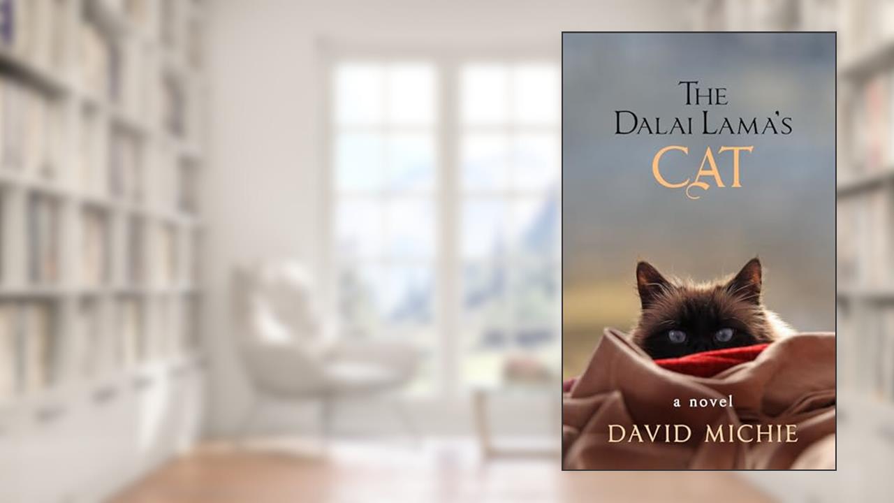 The Dalai Lama's Cat, written by David Michie