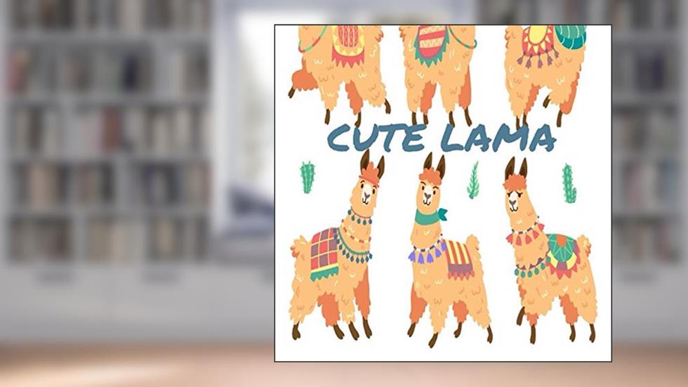 CUTE LAMA: A notebook (contains 110 journal pages) Size 8.5 x 11 inches, written by muhammed ahmed