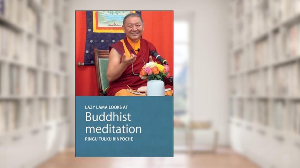 Lazy Lama looks at Meditation, written by Ringu Tulku