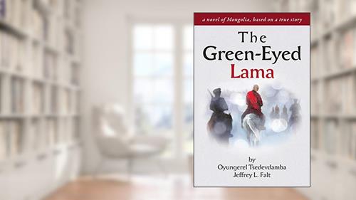 Cover from The Green Eyed Lama, written by Oyungerel Tsedevdamba; Jeffrey Falt