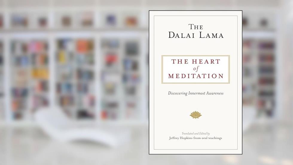 The Heart of Meditation: Discovering Innermost Awareness, written by The Dalai Lama