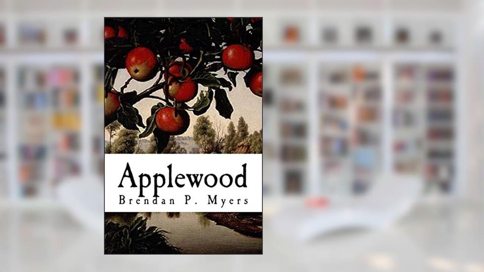 Applewood, written by Brendan P. Myers