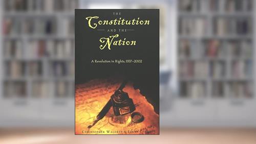 Cover from The Constitution and the Nation: A Revolution in Rights, 1937-2002 (Teaching Texts in Law and Politics), written by Lynne Curry; Christopher Waldrep