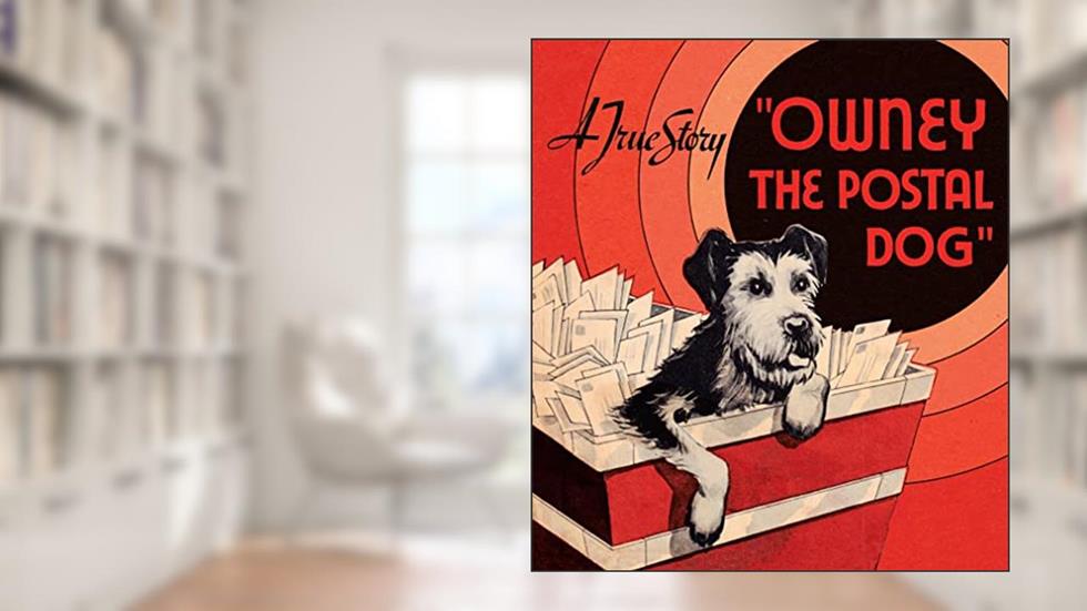 Owney the Postal Dog (Applewood Books), written by Leonard Warren