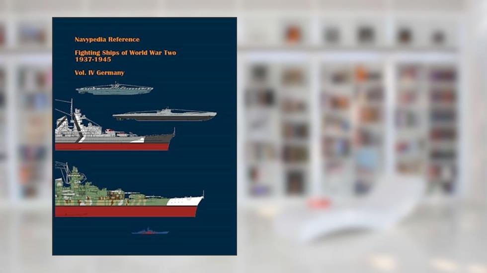 Fighting ships of World War Two 1937 - 1945. Volume IV. Germany. (Navypedia reference. Fighting ships of World War Two.), written by Ivan Gogin