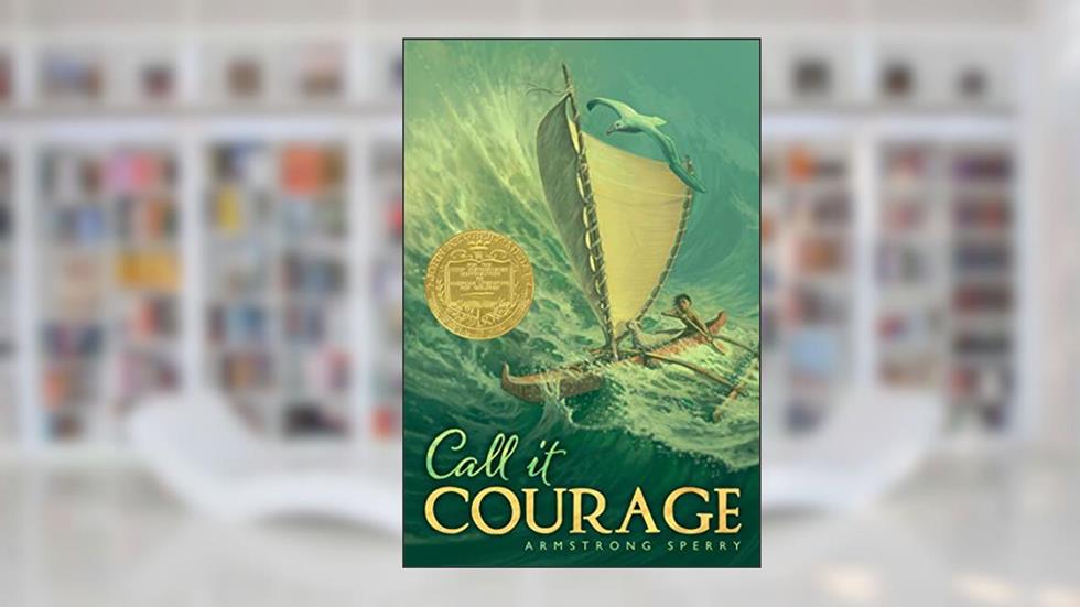 Call It Courage, written by Armstrong Sperry
