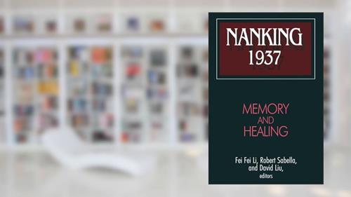 Cover from Nanking 1937 (Studies of the East Asian Institute), written by Robert Sabella; David Liu; Feifei Li
