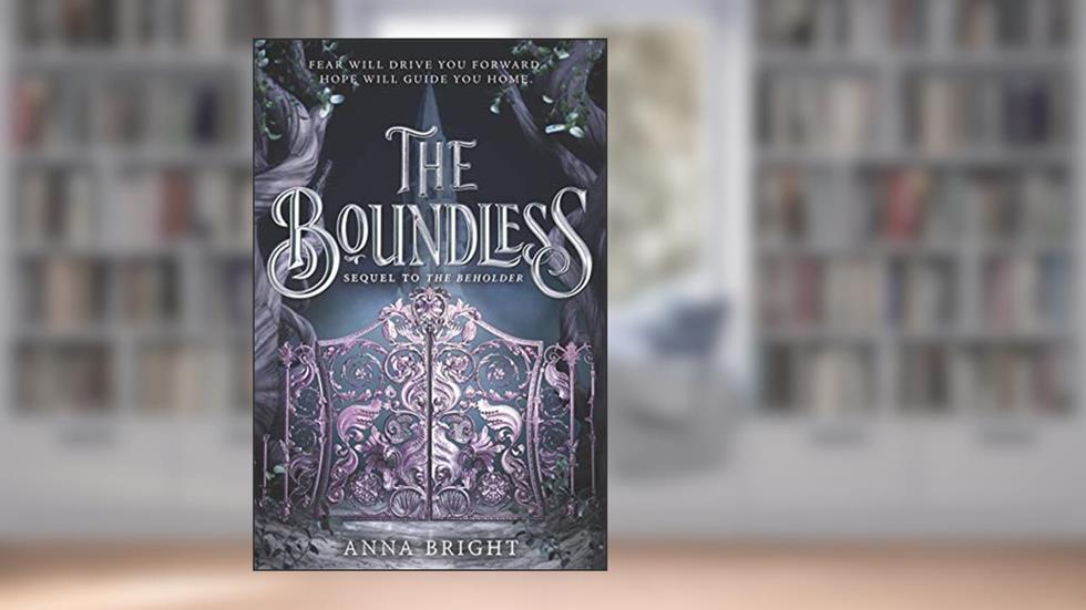 The Boundless (Beholder Book 2), written by Anna Bright