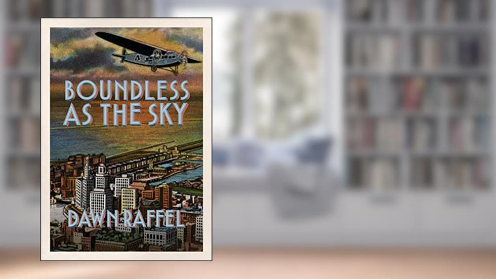 Boundless as the Sky, written by Dawn Raffel
