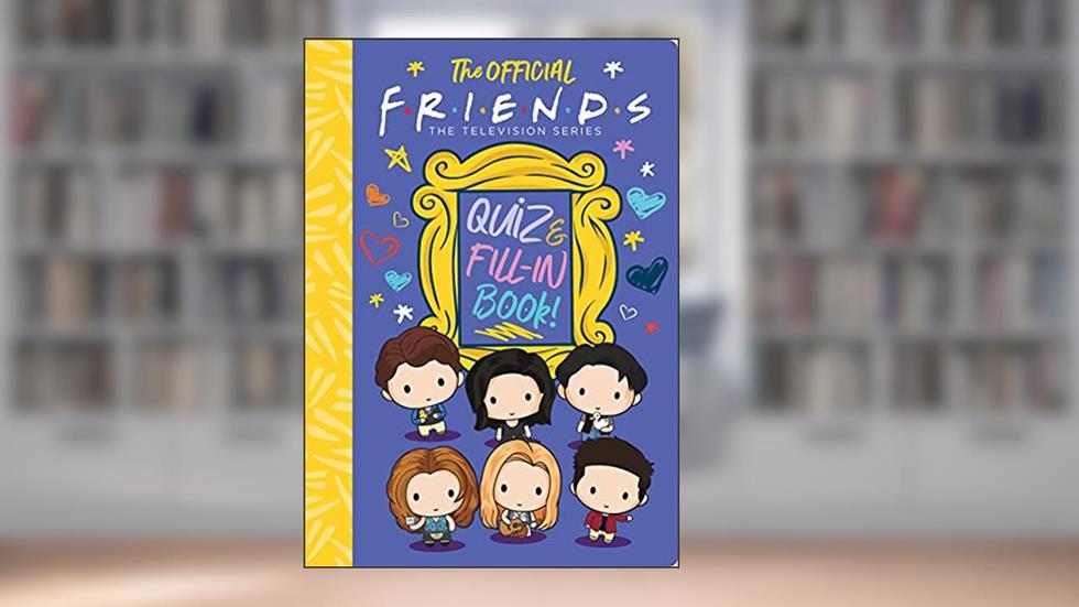 The Official Friends Quiz and Fill-In Book! (Friends: the Television), written by Sam Levitz