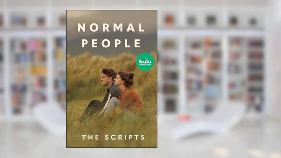Normal People: The Scripts, written by Sally Rooney