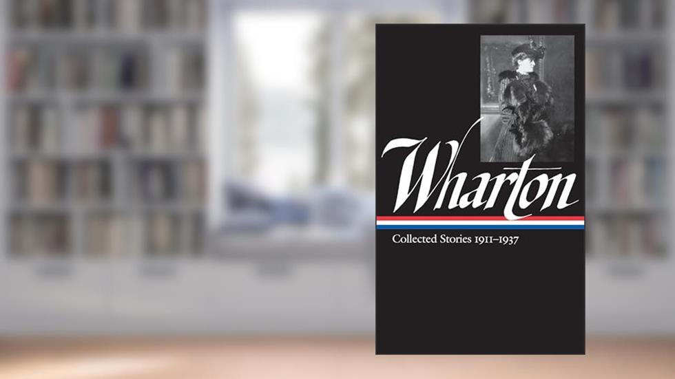 Collected Stories 1911-1937, written by Edith Wharton